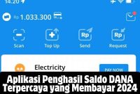 Aplikasi Penghasil Saldo DANA Terpercaya yang Membayar 2024